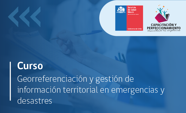 GEORREFERENCIACION Y GESTION DE INFORMACION TERRITORIAL EN EMERGENCIAS Y DESASTRES