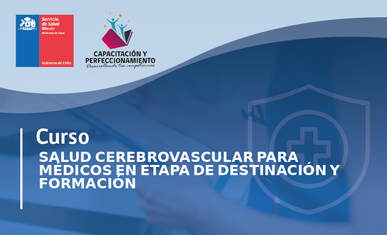 Salud Cardio-cerebrovascular para médicos en etapa de destinación y formación