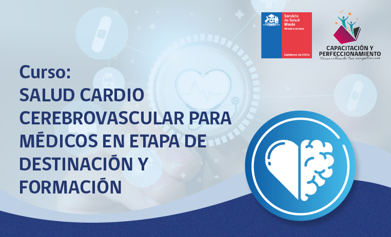Salud Cardio-cerebrovascular para médicos en etapa de destinación y formación