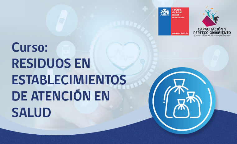 Residuos en Establecimientos de Atención en Salud.