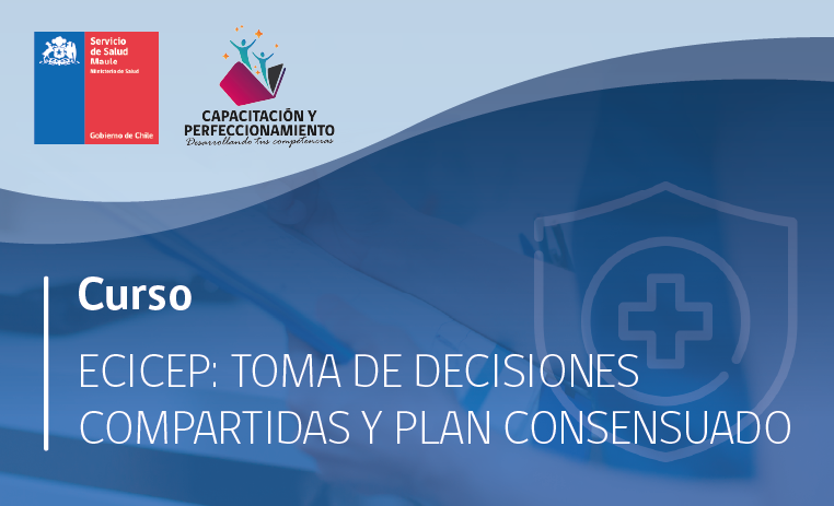 ECICEP: Toma de Decisiones Compartidas y Plan Consensuado.